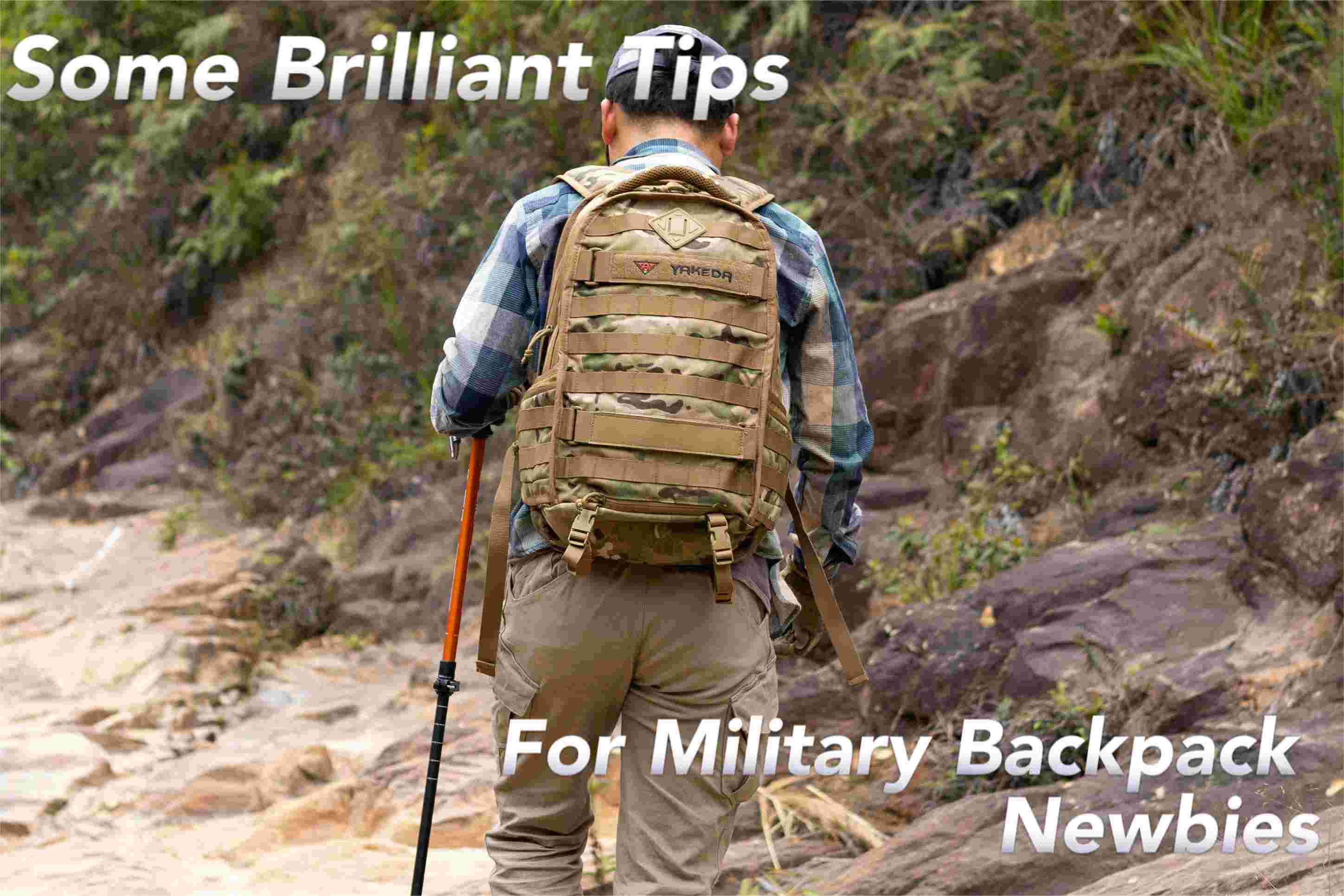 Some Brilliant Tips for Military Backpack Newbies