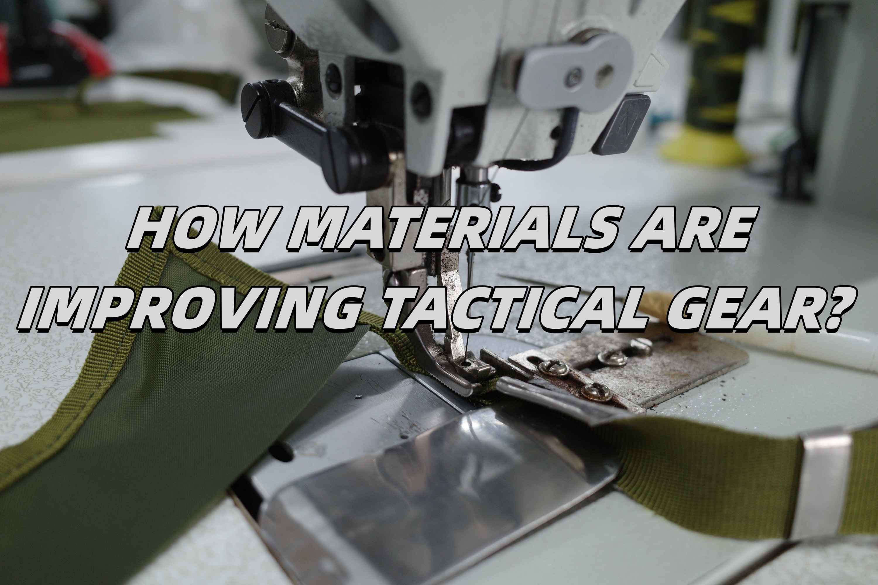Materials That Matter: How Advancements in Nylon, Polyester and Ripstop Are Improving Tactical Gear